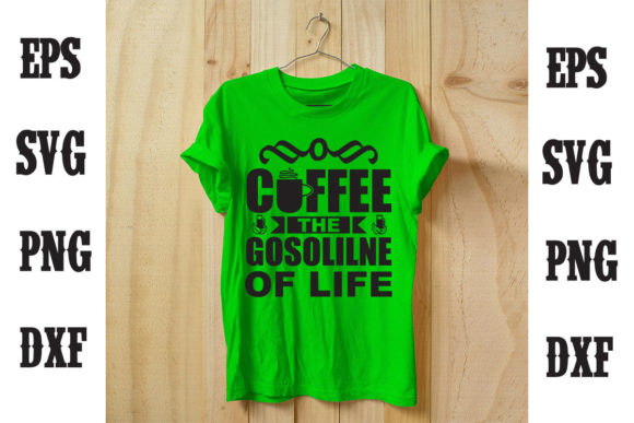 Coffee the Gasoline of Life T Shirt