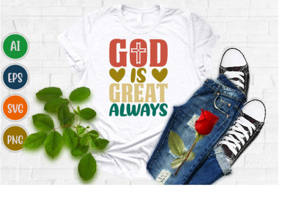 God is Great Always, Bible Design Svg