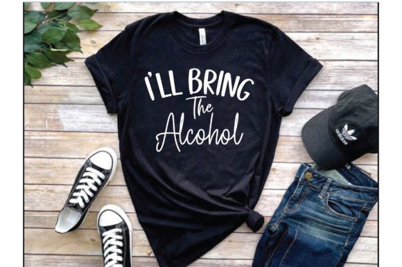 I ll the Alcohol Typography T-Shirt Designs Review