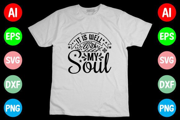 It is Well with My Soul SVG for T-Shirt Designs