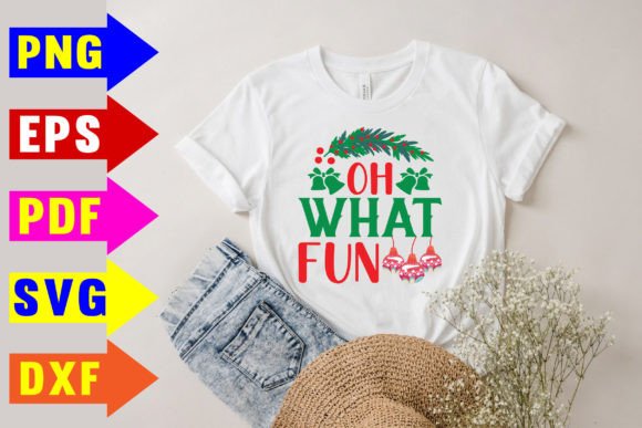 Oh What Fun Svg T-Shirt Designs for Local Branding