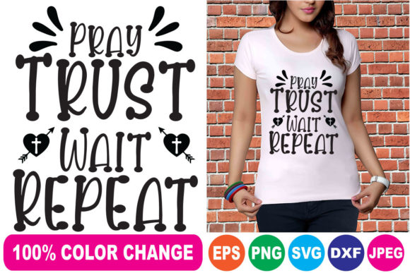 Pray Trust Wail Repeat T Shirt Design