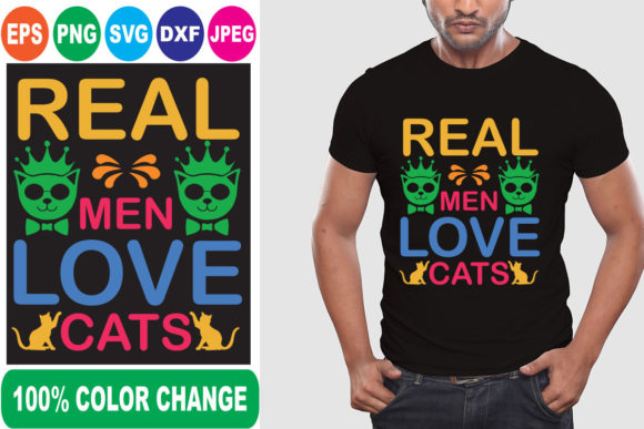 Real Men Love Cats T Shirt and T-Shirt Designs