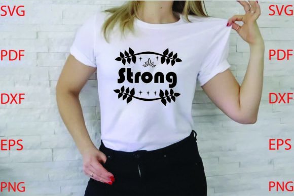 Strong Svg Design: T-Shirt Designs for Local Branding