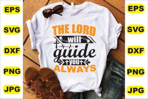 The Lord Will Guide You T Shirt Design: T-Shirt Designs Review