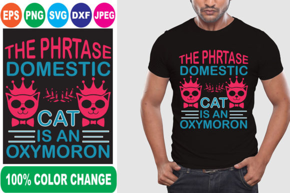 The Phrase Domestic Cat is a T-Shirt Design